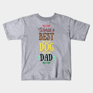 World's Best Dog Dad Kids T-Shirt